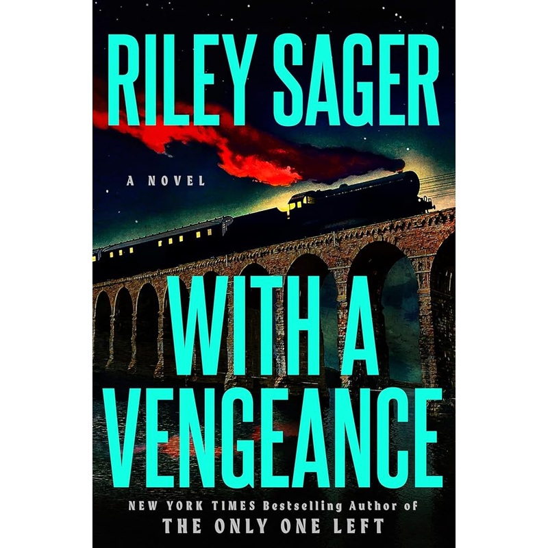 With a Vengeance: A Novel by Riley Sager