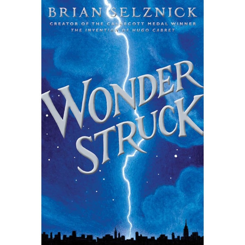 Wonderstruck (Schneider Family Book Award – Middle School Winner)