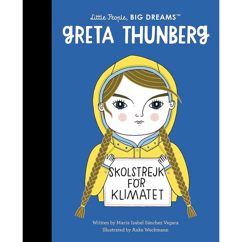 Greta Thunberg (Volume 40) (Little People, BIG DREAMS, 40)