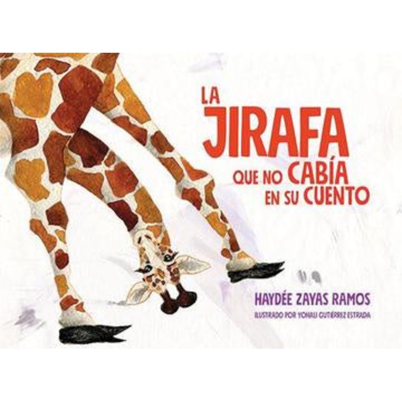 La Jirafa que no Caba en su Cuento
