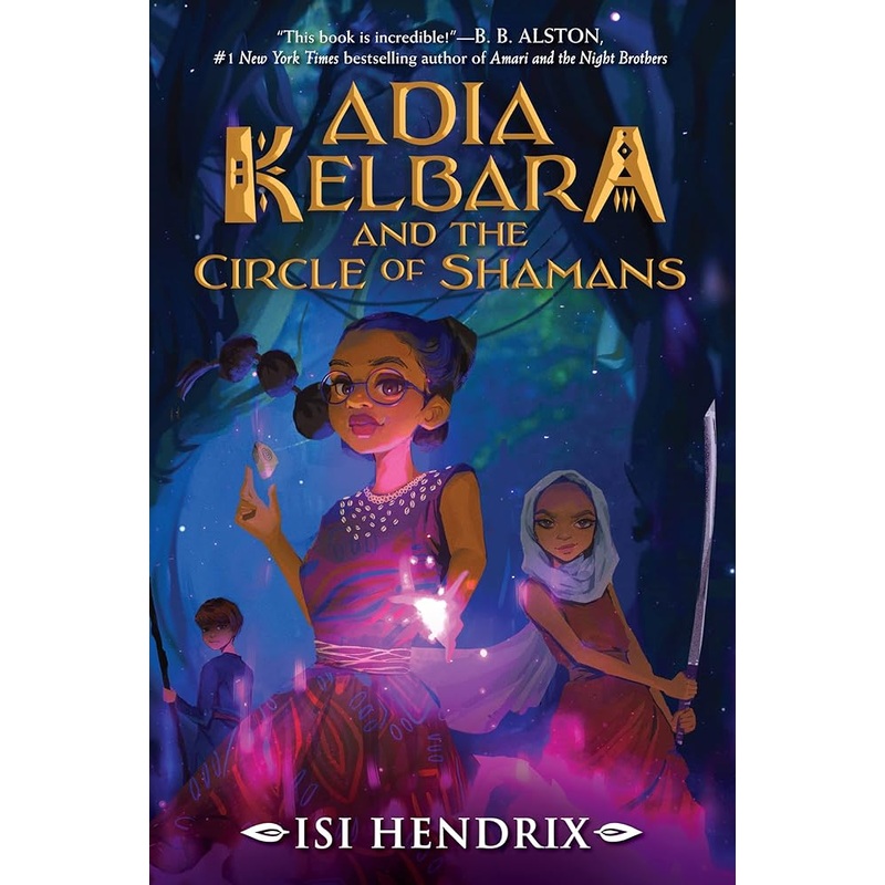 Adia Kelbara and the Circle of Shamans (Adia Kelbara and the Circle of Shamans, 1)