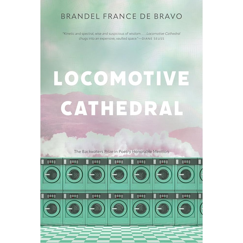 Locomotive Cathedral (The Backwaters Prize in Poetry Honorable Mention)