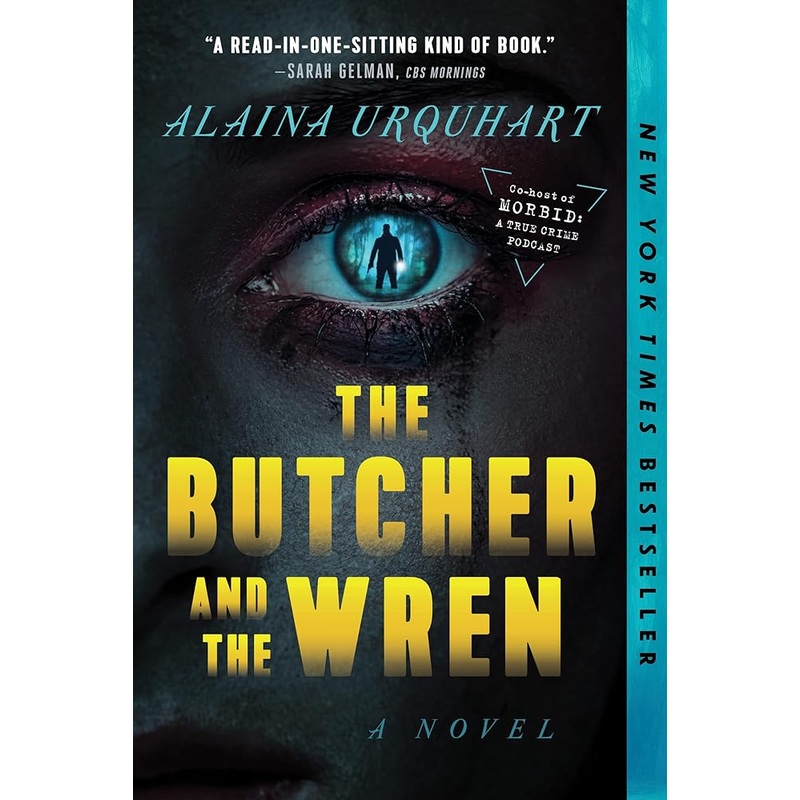 The Butcher and the Wren: A Novel