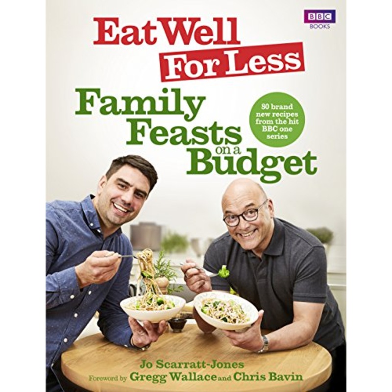 Eat Well for Less: Family Feasts on a Budget By Jo Scarratt Jones