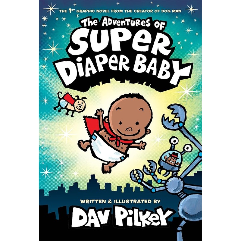 The Adventures of Super Diaper Baby (Colour Edition: #1)