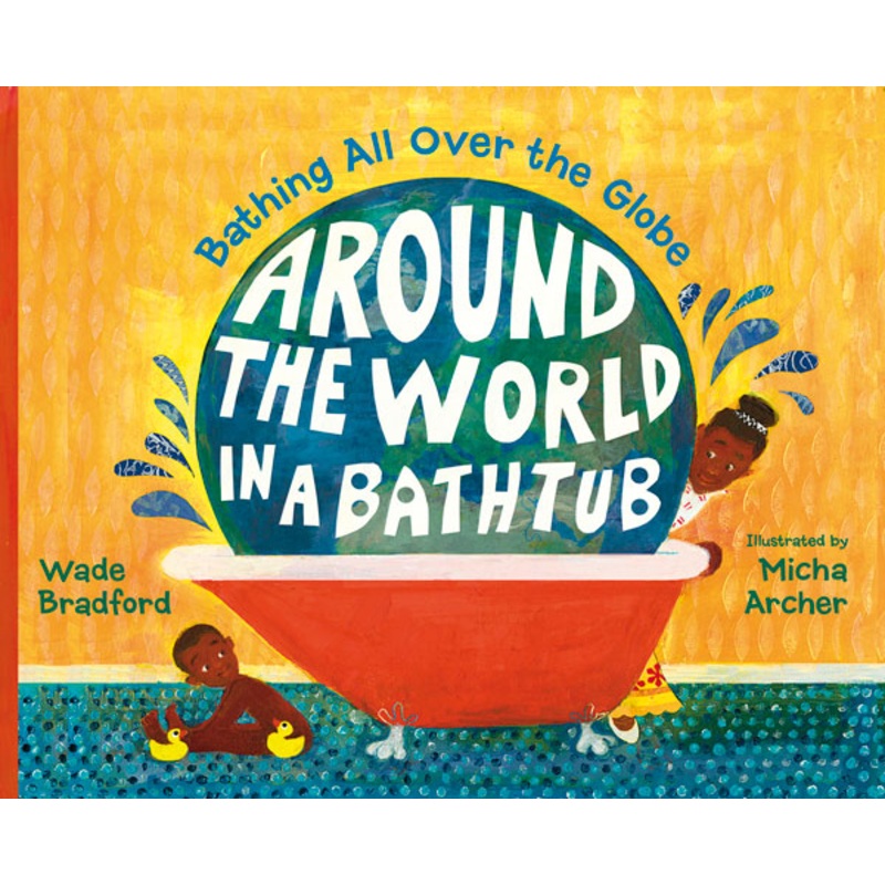 Around the World in a Bathtub