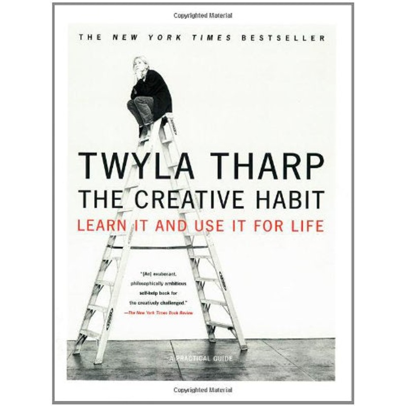 Creative Habit: Learn It and Use It for Life