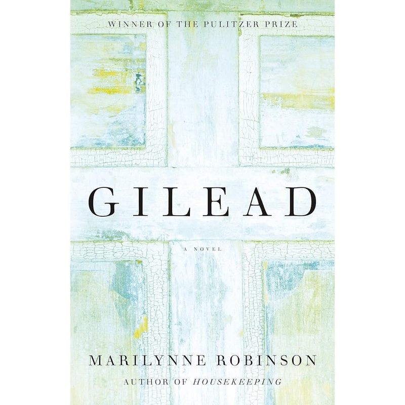 Gilead (Oprah’s Book Club): A Novel (Gilead, 1)