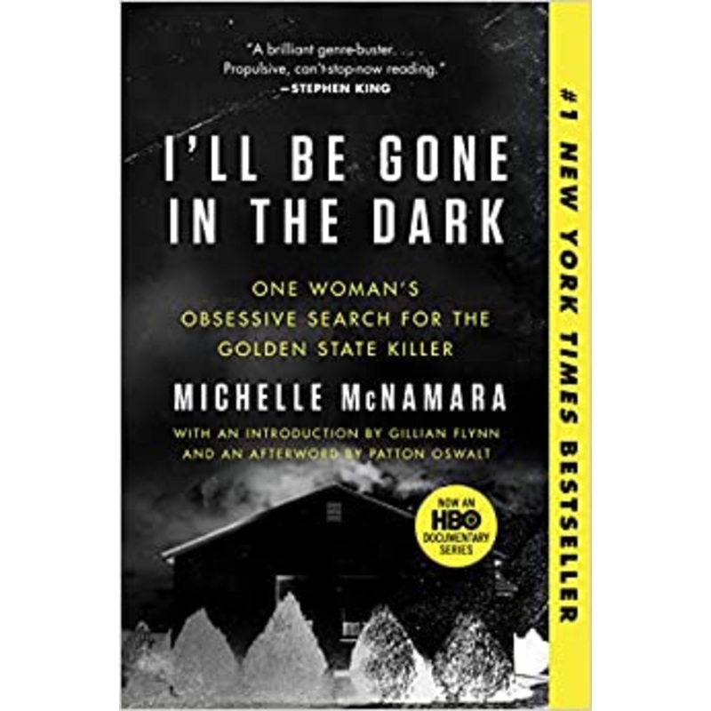 I’ll Be Gone in the Dark