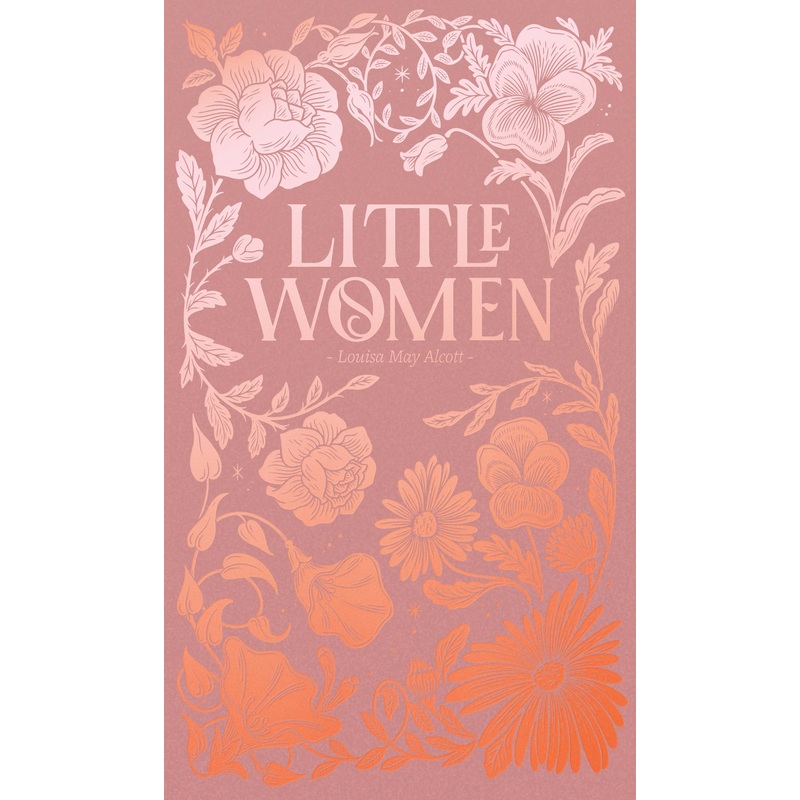 Little Women | Luxe Edition | Wordsworth Classics by Louisa May Alcott