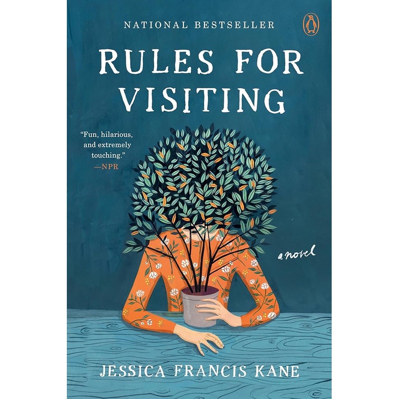 Rules for Visiting: A Novel