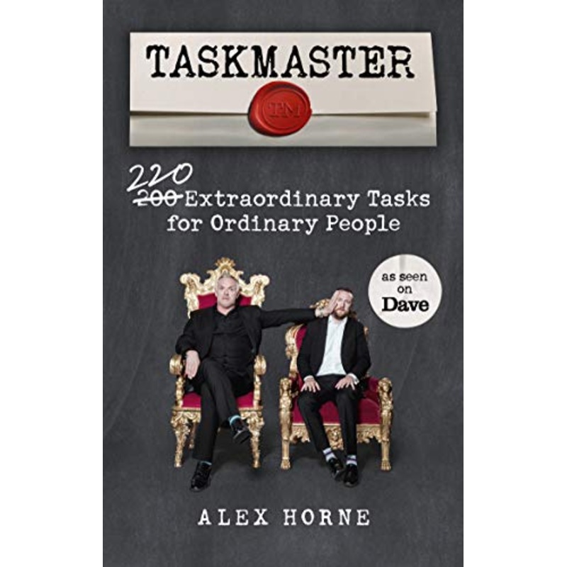 Taskmaster Book: 220 Extraordinary Tasks for Ordinary People  Fun, Hilarious & Mind-Bending Challenge Book for Fans of the Hit TV Show & Games