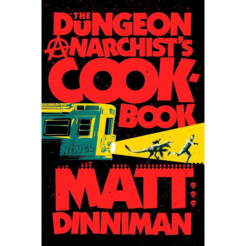 The Dungeon Anarchist’s Cookbook (Dungeon Crawler Carl)
