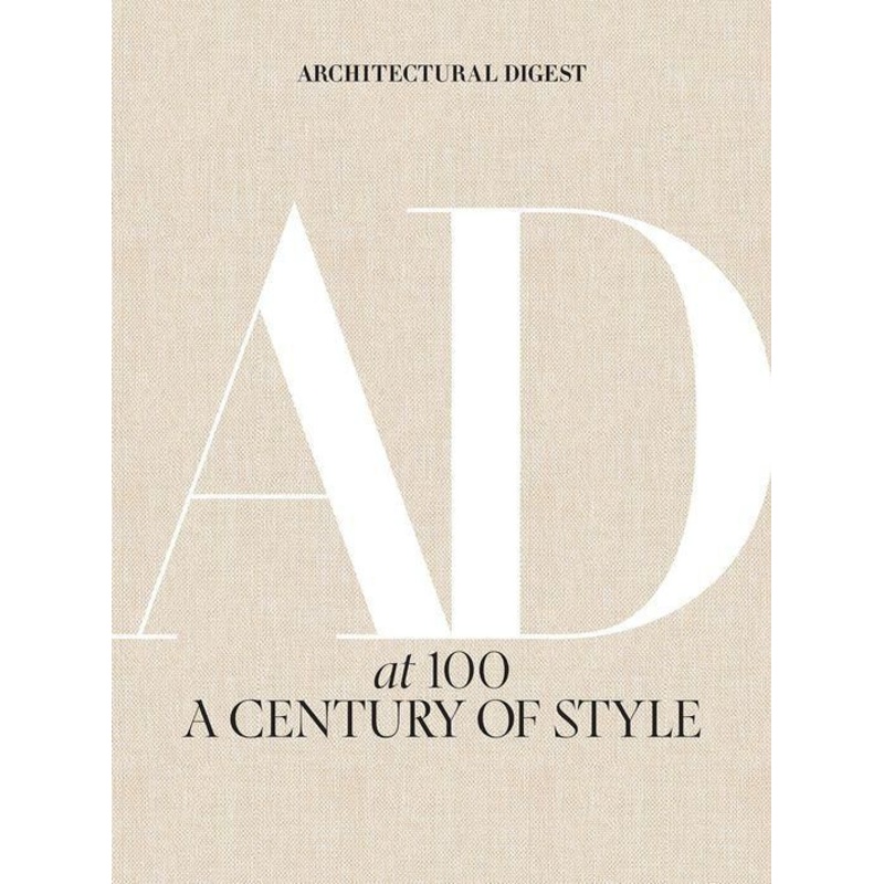 Architectural Digest at 100: A Century of Style Hardcover