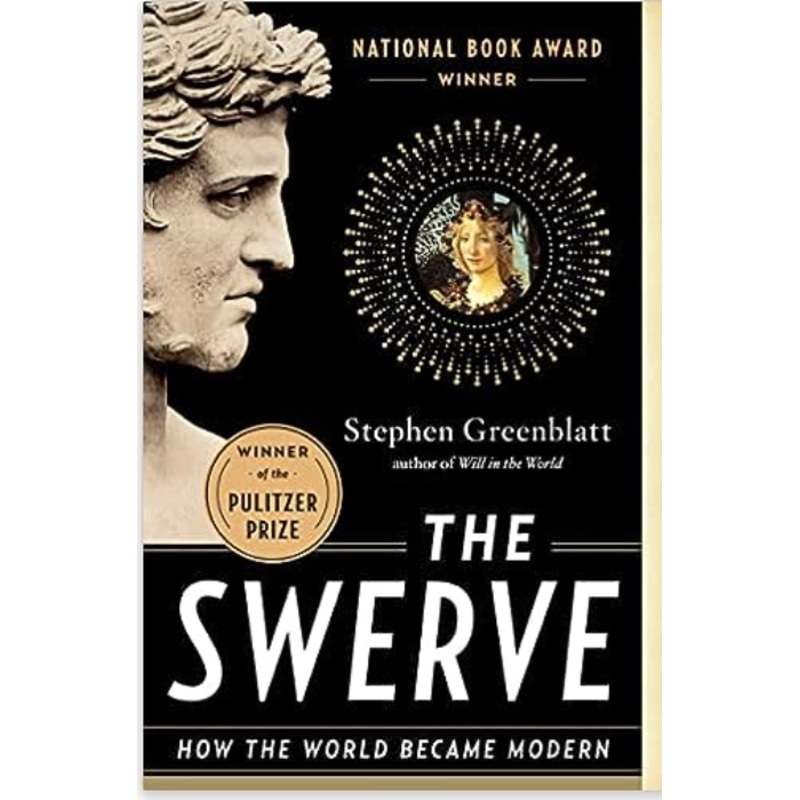 The Swerve: How the World Became Modern