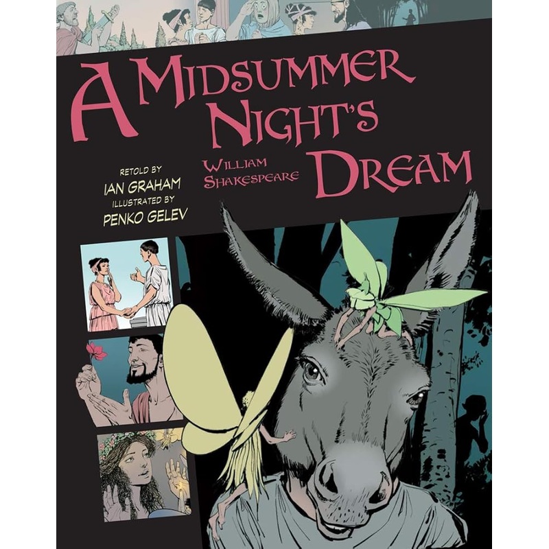 A Midsummer Night’s Dream (Volume 9) (Graphic Classics)
