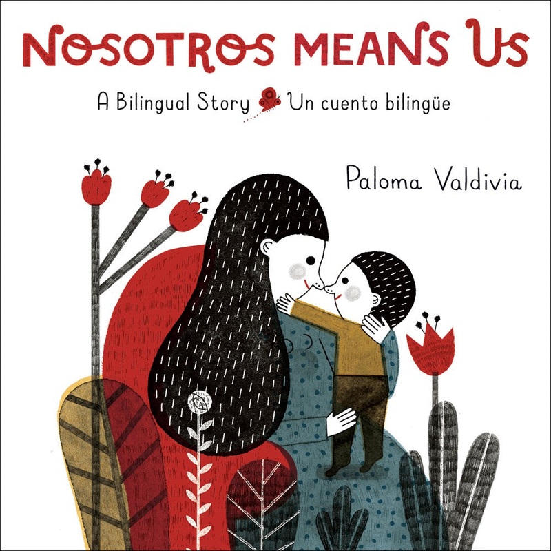 Nosotros Means Us (Bilingual)