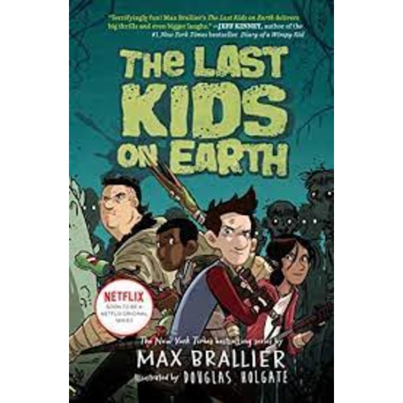 The Last Kids on Earth- Book 1