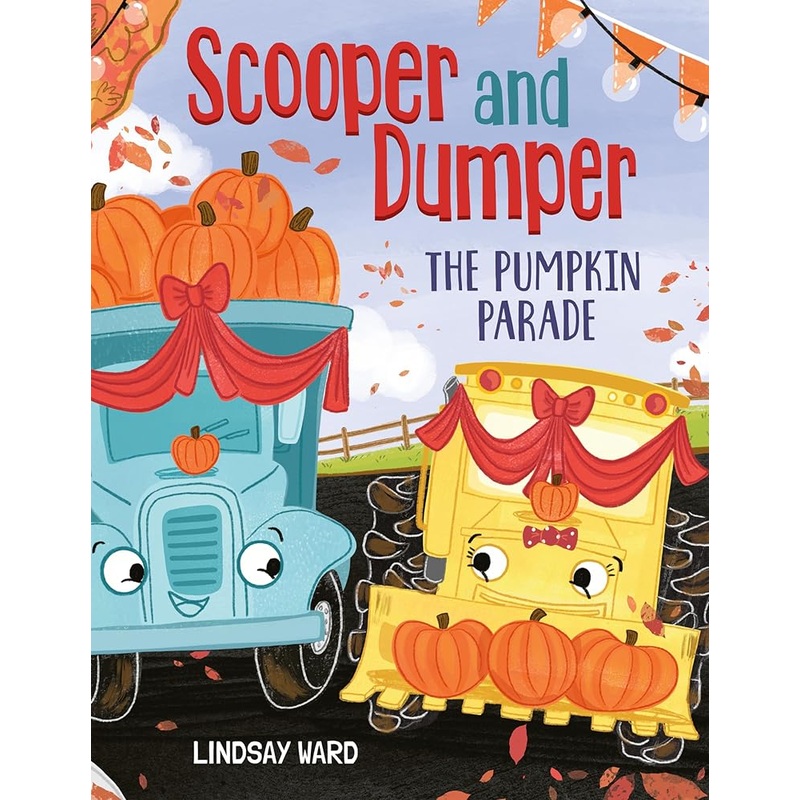 Scooper and Dumper The Pumpkin Parade