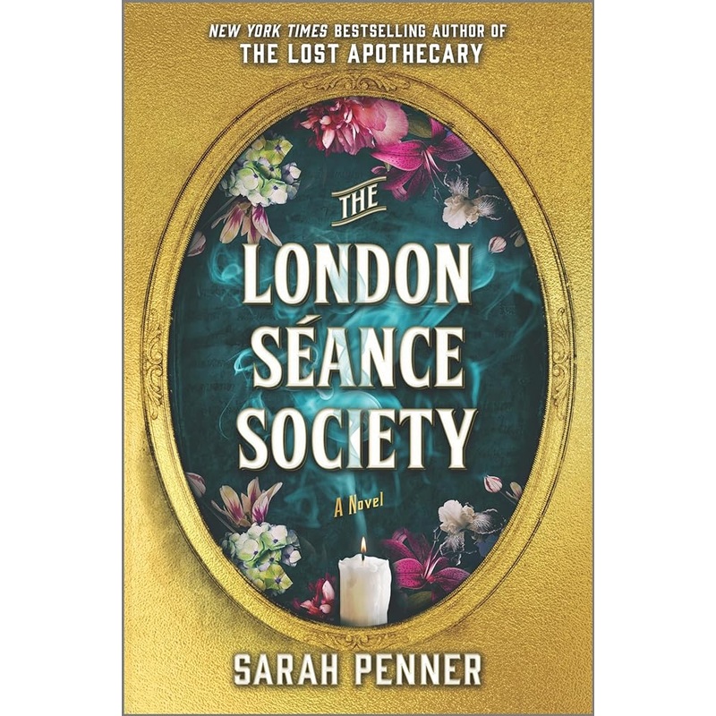 The London Sance Society: A Novel