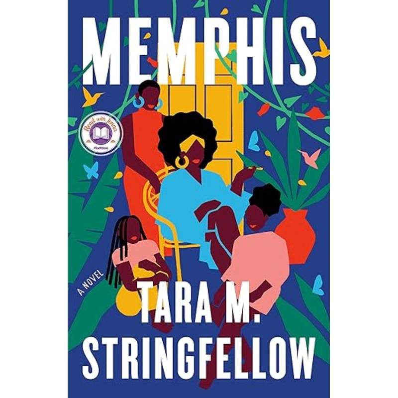 Memphis A Novel by Tara M. Stringfellow