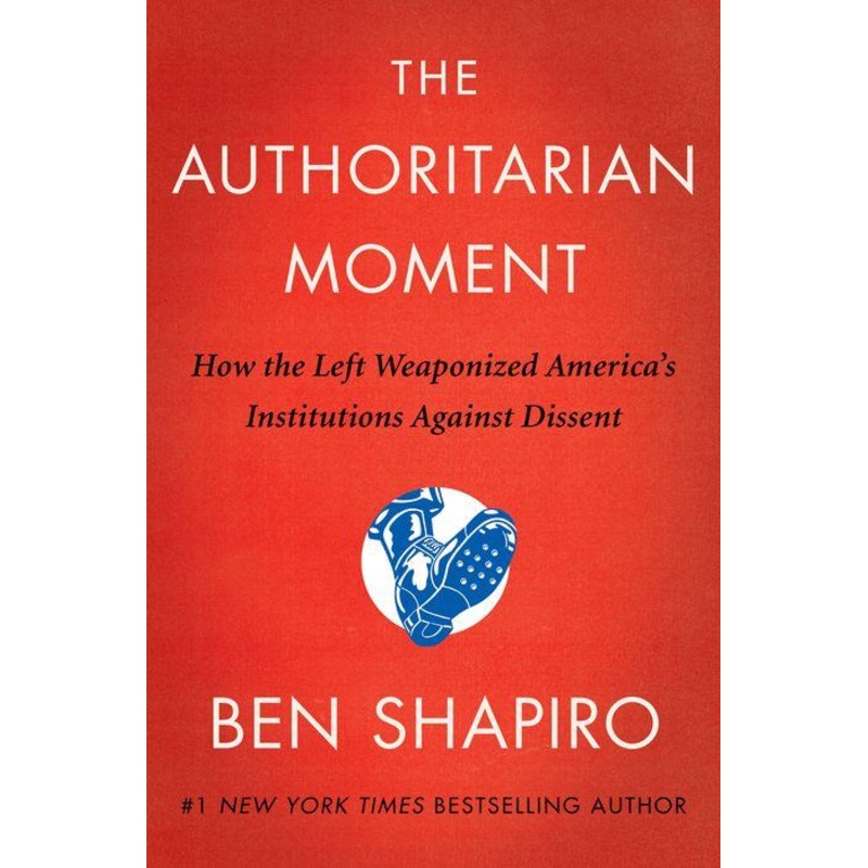 The Authoritarian Moment: How the Left Weaponized America’s Institutions Against Dissent Hardcover