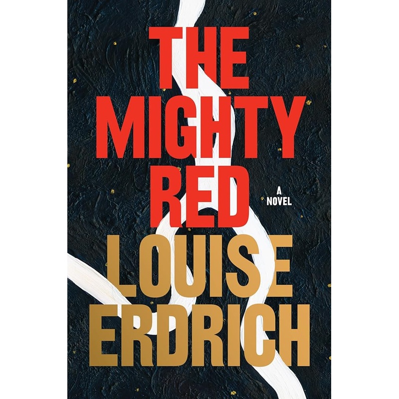 The Mighty Red: A Novel