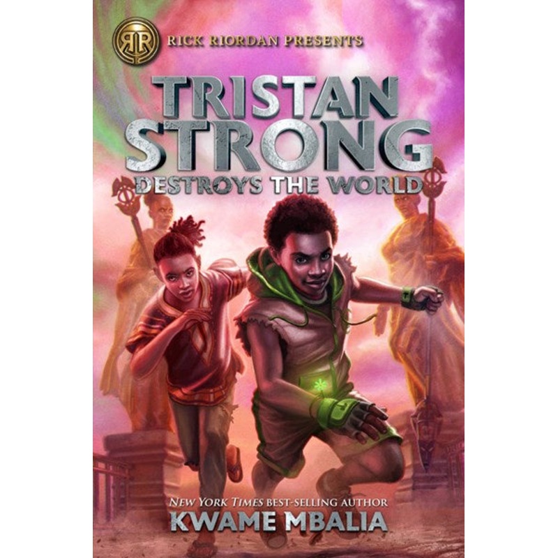 Tristan Strong Destroys the World (A Tristan Strong Novel, Book 2)