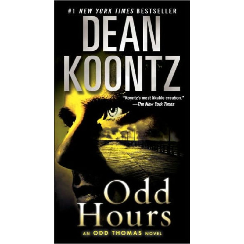 Odd Hours: An Odd Thomas Novel Mass Market