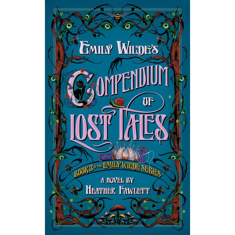 Emily Wilde’s Compendium of Lost Tales (Emily Wilde #3)