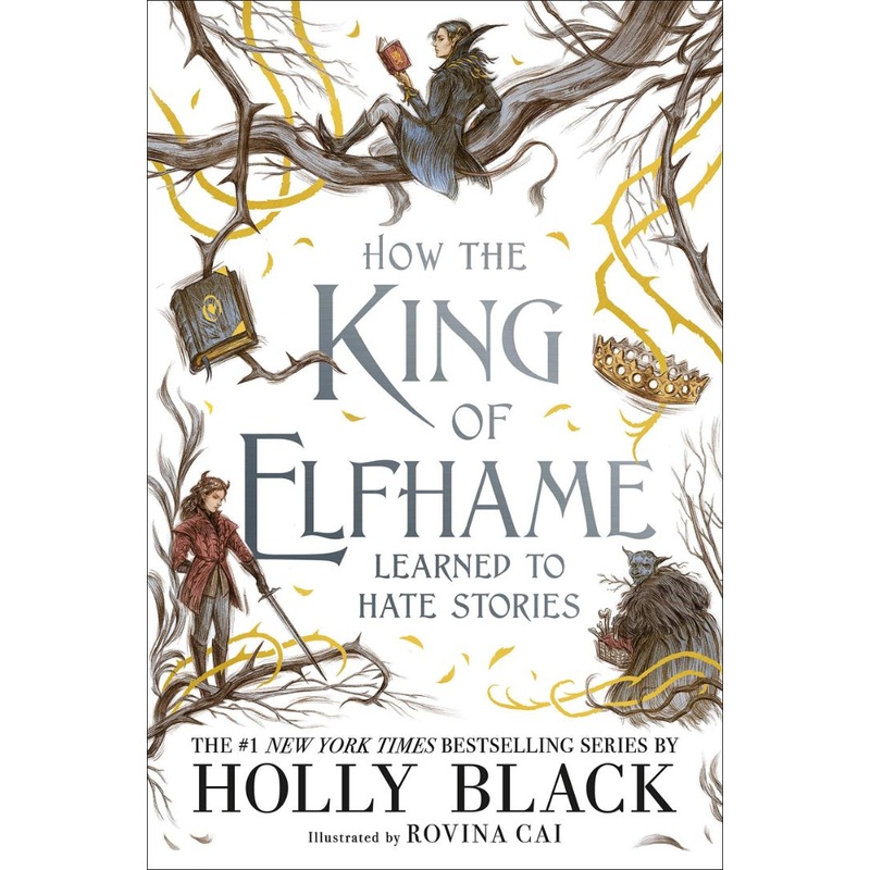 How the King of Elfhame Learned to Hate Stories (Folk of the Air) Hardcover