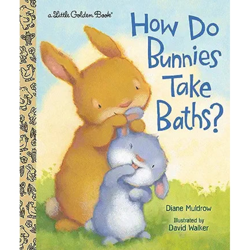How Do Bunnies Take Baths? (Little Golden Book)