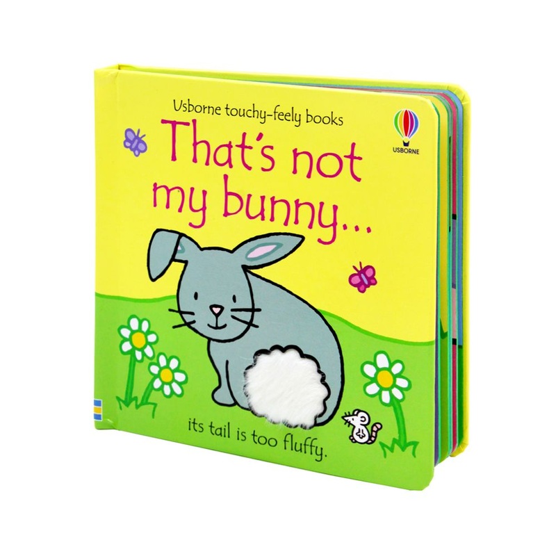 That’s Not My Bunny (Usborne Touchy-Feely Board Books) By Fiona Watt
