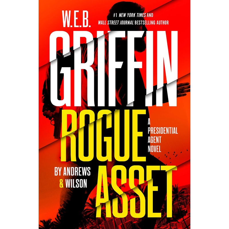 W. E. B. Griffin Rogue Asset by Andrews & Wilson Mass Market