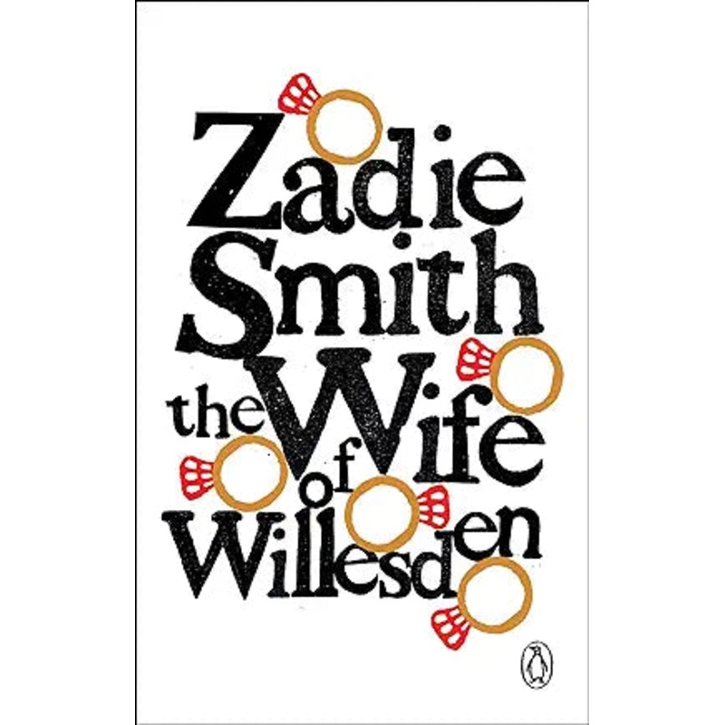 Wife of Willesden:  A Novel by Zadie Smith