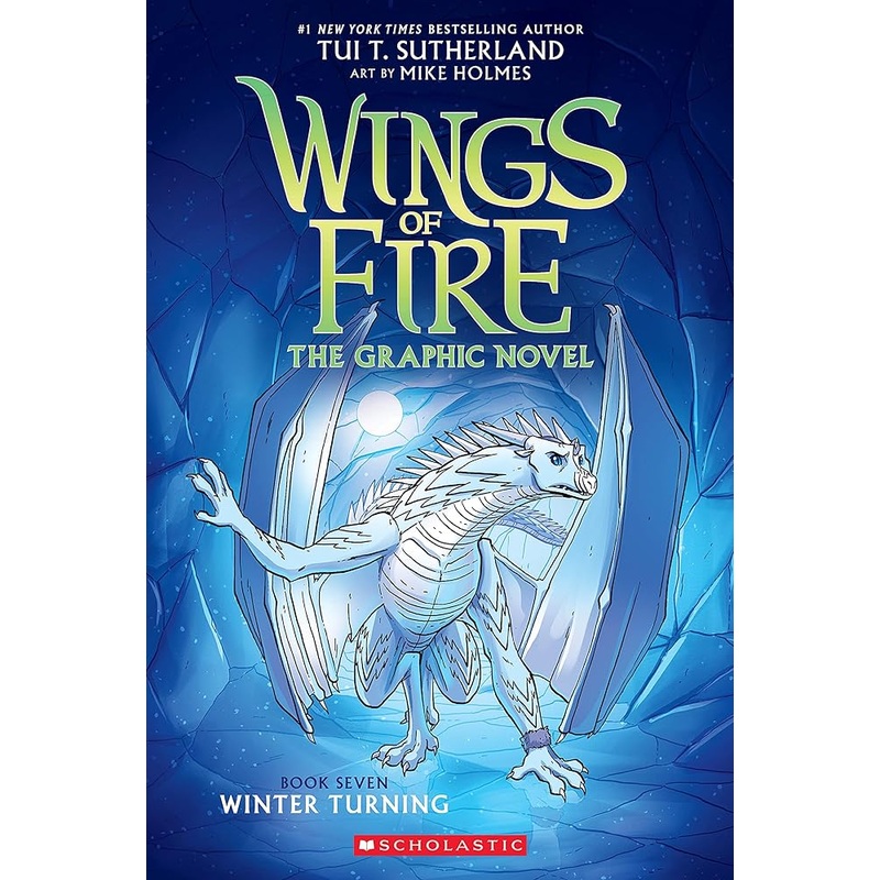 Winter Turning: A Graphic Novel (Wings of Fire Graphic Novel #7) (Wings of Fire Graphix) by Tui T. Sutherland, Mike Holmes