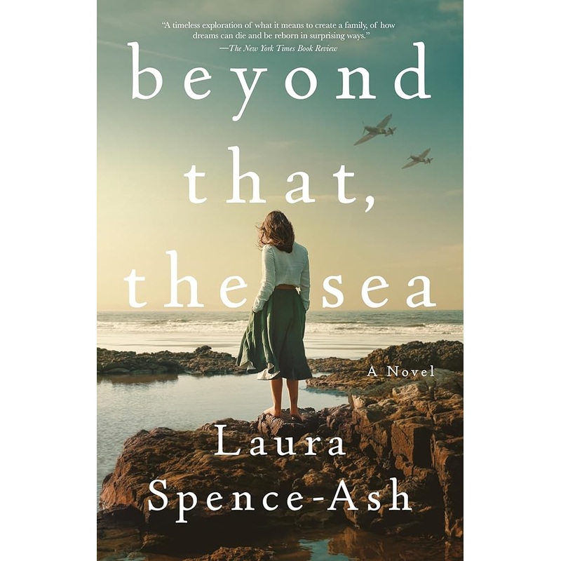 Beyond That, the Sea: A Novel