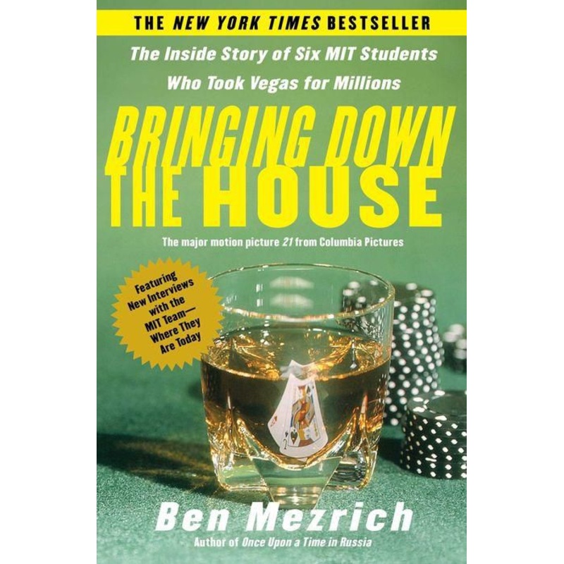 Bringing Down the House: The Inside Story of Six M.I.T. Students Who Took Vegas for Millions Paperback