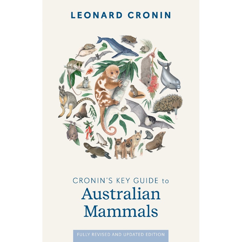 Cronin’s Key Guide To Australian Mammals