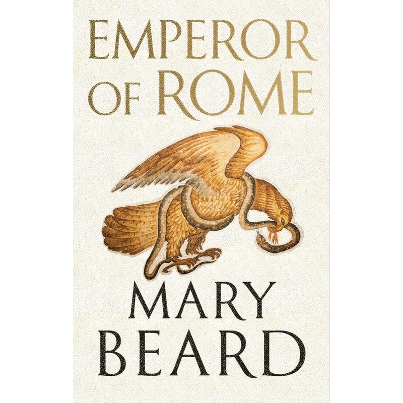 Emperor of Rome: Ruling the Ancient Roman World Hardcover