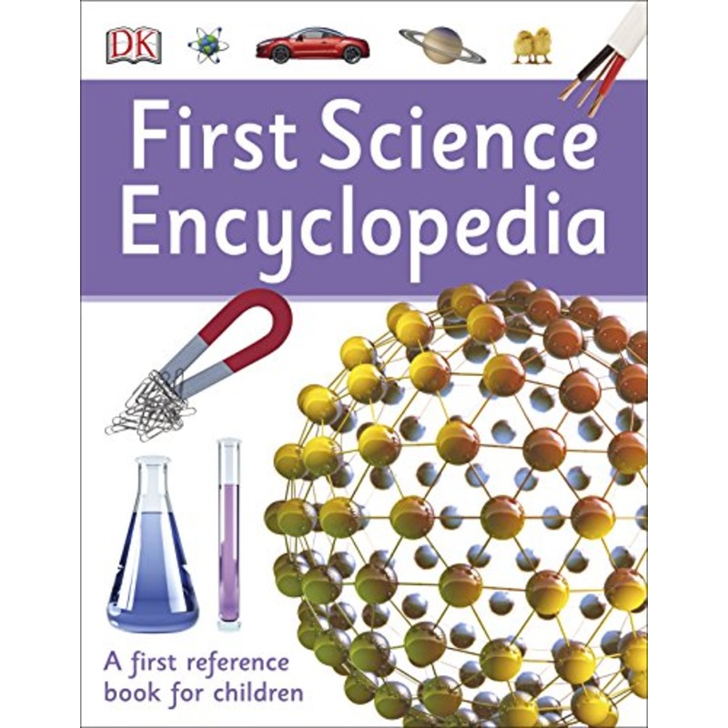 First Science Encyclopedia by DK, A First Referance Book For Children…