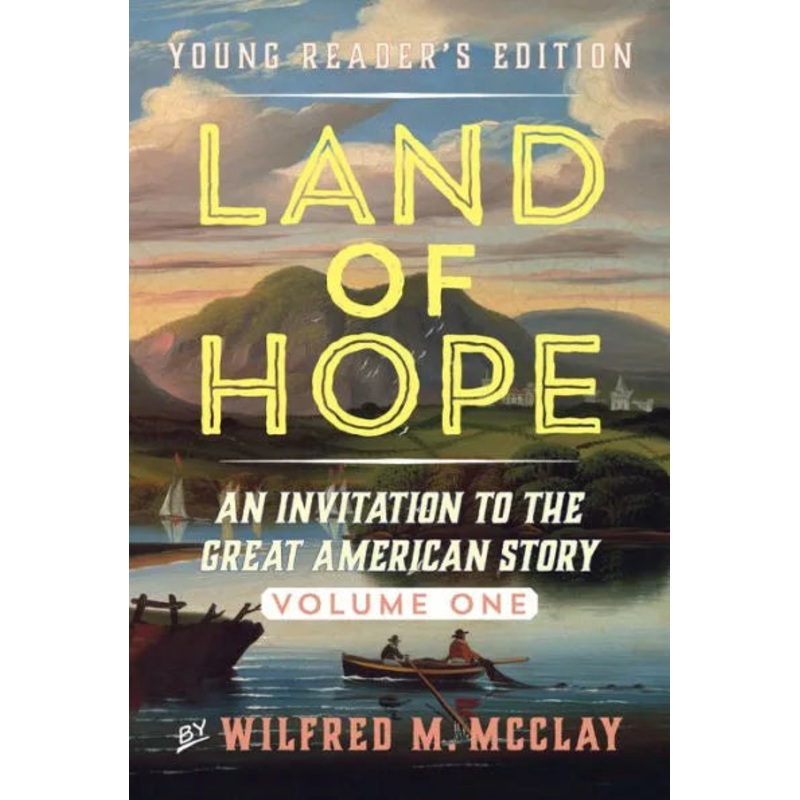 Land of Hope: An Invitation to the Great American Story (Young Readers Edition, Volume 1) Paperback
