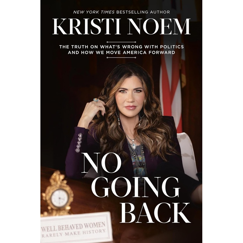No Going Back: The Truth on What’s Wrong with Politics and How We Move America Forward Hardcover
