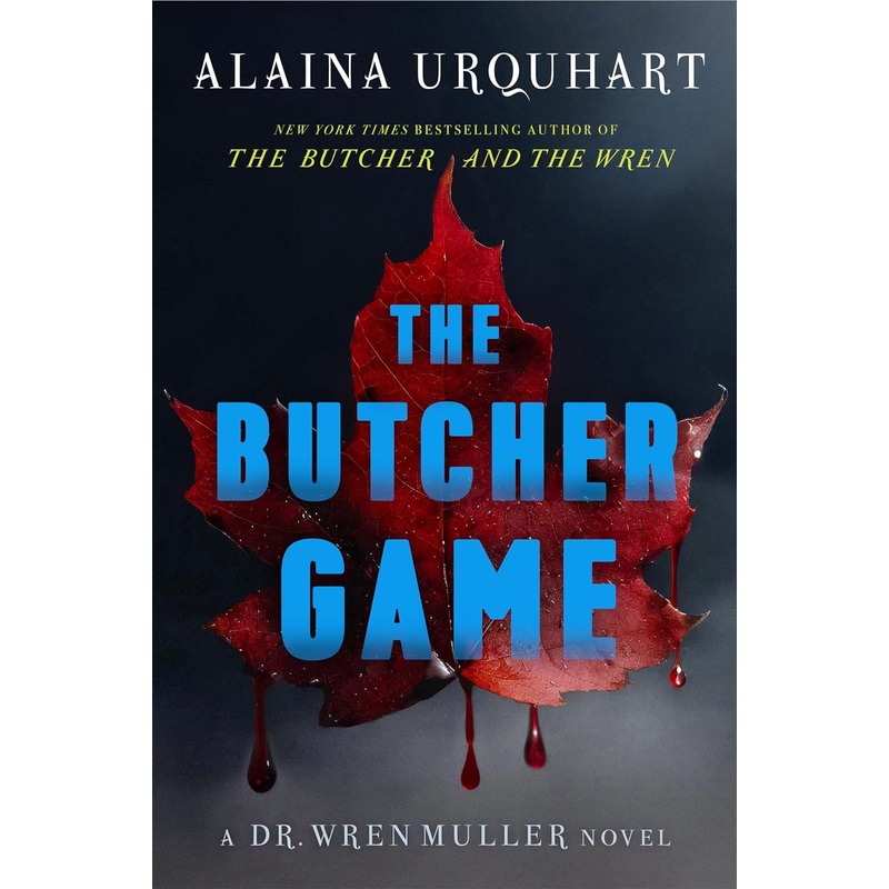 The Butcher Game: A Dr. Wren Muller Novel Hardcover