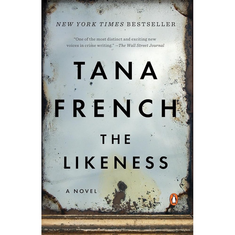 The Likeness (Dublin Murder Squad) by Tana French