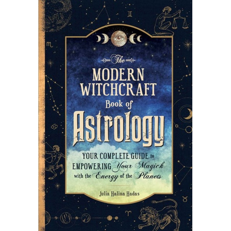 The Modern Witchcraft Book of Astrology