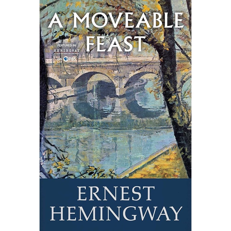 A Moveable Feast by Ernest Hemingway