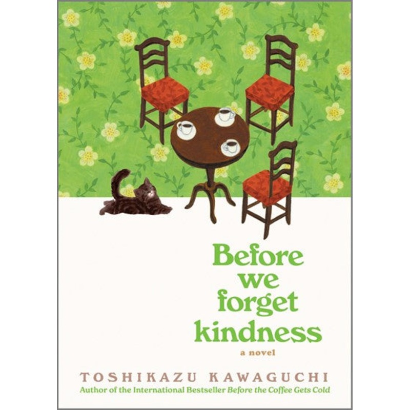 Before We Forget Kindness