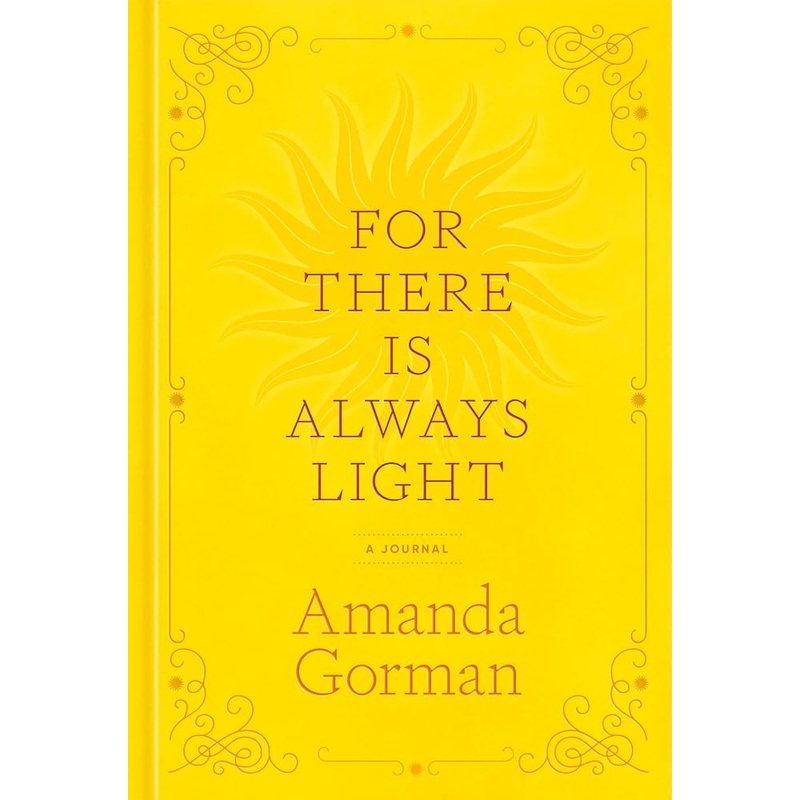For There Is Always Light: A Journal
