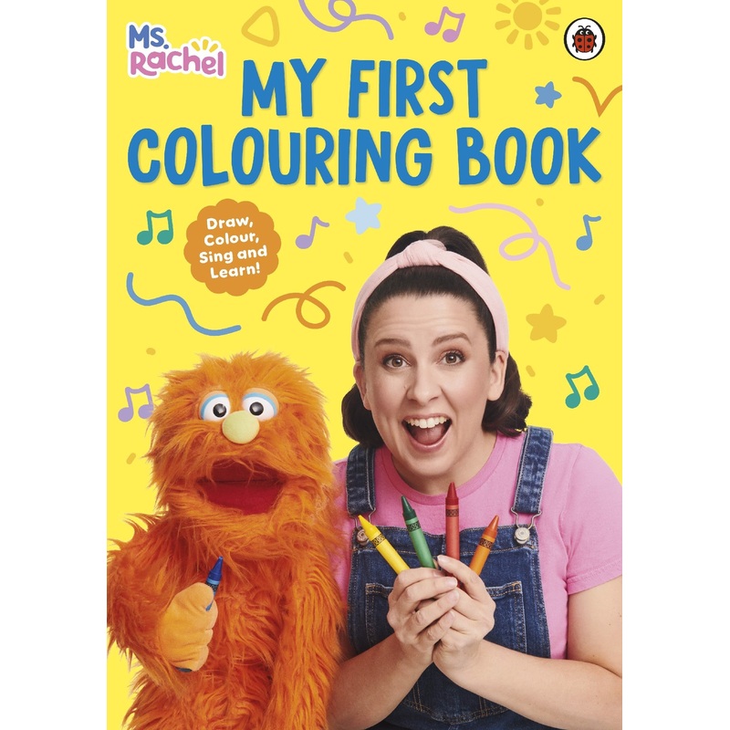 Ms Rachel: My First Colouring Book